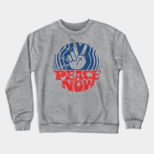 peace now Crewneck Sweatshirt